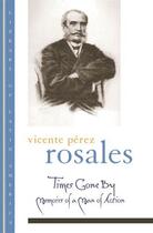 Couverture du livre « Times Gone By: Memoirs of a Man of Action » de Rosales Vicente Perez aux éditions Oxford University Press Usa