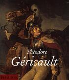 Couverture du livre « Théodore Géricault » de Nina Athanassoglou-Kallmyer aux éditions Phaidon Press