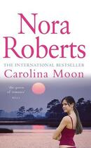 Couverture du livre « Carolina Moon » de Nora Roberts aux éditions Epagine