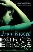 Couverture du livre « Mercy Thompson : iron kissed » de Patricia Briggs aux éditions Orbit Uk