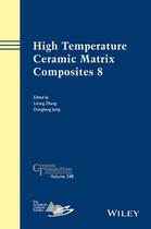 Couverture du livre « High Temperature Ceramic Matrix Composites 8 » de Dongliang Jiang et Litong Zhang aux éditions Wiley-american Ceramic Society