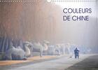 Couverture du livre « COULEURS de CHINE (Calendrier mural 2020 DIN A3 horizontal) ; Toute la richesse des couleurs chinoises. (Calendrier mensuel, 14 Pages ) » de Jean-Luc Rollier aux éditions Calvendo