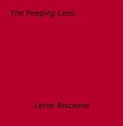 Couverture du livre « The Peeping Lens » de Leroy Biscayne aux éditions Epagine