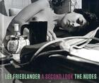 Couverture du livre « Lee friedlander a second look the nudes » de Lee Friedlander aux éditions Thames & Hudson