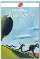 Couverture du livre « Sans famille » de Hector Malot aux éditions Livre De Poche Jeunesse