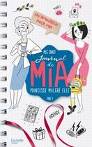 Couverture du livre « Journal de Mia ; princesse malgré elle t.3 ; un amoureux pour Mia » de Meg Cabot aux éditions Hachette Romans