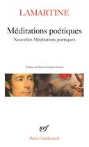 Couverture du livre « Méditations poétiques ; nouvelles méditations poétiques » de Alphonse De Lamartine aux éditions Gallimard