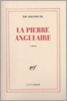 Couverture du livre « La Pierre Angulaire » de Zoe Oldenbourg aux éditions Gallimard