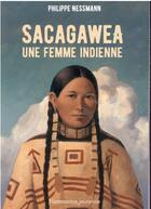 Couverture du livre « Sacagawea, une femme indienne » de Philippe Nessmann aux éditions Pere Castor