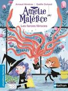 Couverture du livre « Amélie Maléfice : les farces féroces » de Arnaud Almeras et Gaelle Duhaze aux éditions Nathan