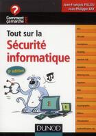 Couverture du livre « Tout sur la sécurité informatique (3e édition) » de Jean-Philippe Bay et Jean-Francois Pillou aux éditions Dunod
