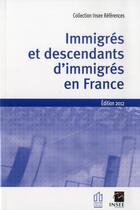 Couverture du livre « Immigrés et descendants en France » de  aux éditions Insee