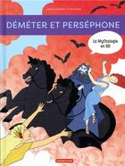Couverture du livre « Démeter et Perséphone » de Beatrice Bottet et Emilie Harel aux éditions Casterman