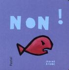 Couverture du livre « Non ! » de Ashbe Jeanne aux éditions Ecole Des Loisirs