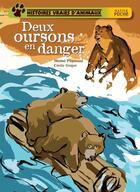 Couverture du livre « Histoires vraies d'animaux ; deux oursons en danger » de Michel Piquemal et Cecile Geiger aux éditions Hatier