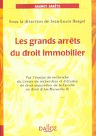 Couverture du livre « Les Grands Arrets Du Droit Immobilier - 1ere Ed. » de Bergel-J.L aux éditions Dalloz