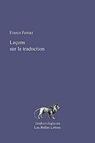 Couverture du livre « Leçons sur la traduction » de Franco Fortini aux éditions Belles Lettres
