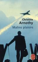 Couverture du livre « Malins plaisirs » de Christine Arnothy aux éditions Le Livre De Poche