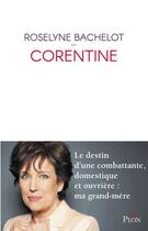 Couverture du livre « Corentine » de Roselyne Bachelot aux éditions Plon