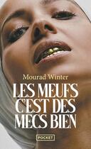 Couverture du livre « Les meufs, c'est des mecs bien » de Mourad Winter aux éditions Pocket