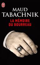 Couverture du livre « La mémoire du bourreau » de Maud Tabachnik aux éditions J'ai Lu