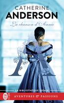 Couverture du livre « La chanson d'Annie » de Anderson Catherine aux éditions J'ai Lu