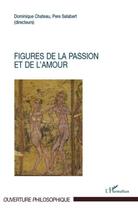 Couverture du livre « Figures de la passion et de l'amour » de  aux éditions L'harmattan