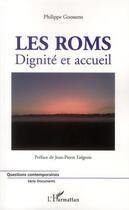 Couverture du livre « Roms dignité et accueil » de Philippe Goossens aux éditions Editions L'harmattan