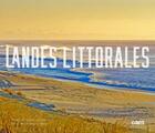 Couverture du livre « Les landes littorales » de Frederique Hardy et Virginie Lapeyre aux éditions Cairn