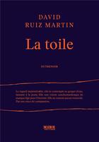Couverture du livre « La toile » de David Ruiz Martin aux éditions Kubik