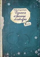 Couverture du livre « Liqueurs et boissons d'autrefois » de Elisabeth Boutte aux éditions Les Cuisinieres