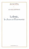 Couverture du livre « Leibniz, le chaos et l'harmonie » de Alain Niderst aux éditions Alain Baudry Et Compagnie
