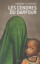 Couverture du livre « Les cendres du Darfour » de Fabienne Le Houerou aux éditions Erick Bonnier