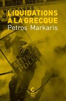 Couverture du livre « Liquidations à la grecque » de Markaris Petros aux éditions Cambourakis