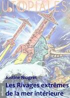 Couverture du livre « Les rivages extrêmes de la mer intérieure » de Justine Niogret aux éditions Actusf