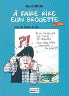 Couverture du livre « À faire rire une brouette » de Alain Lempens aux éditions Nord Avril