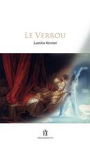 Couverture du livre « Le verrou » de Laetitia Kermel aux éditions Fragrances