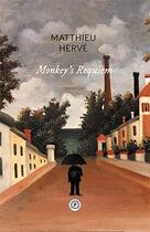 Couverture du livre « Monkey's requiem » de Herve Matthieu aux éditions Publie.net