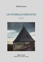 Couverture du livre « La citadelle engloutie » de Edith Payeux aux éditions Unicite