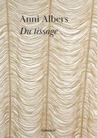 Couverture du livre « Du tissage » de Anni Albers aux éditions Les Presses Du Reel