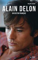 Couverture du livre « Alain delon, un destin francais » de Philippe Durant aux éditions Nouveau Monde