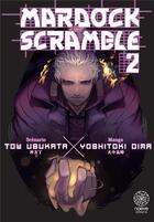 Couverture du livre « Mardock scramble Tome 2 » de Yoshitoki Oima et Tow Ubukata aux éditions Noeve Grafx