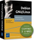 Couverture du livre « Debian GNU/Linux ; coffret de 2 livres : administration et services réseau » de Gilles Chamillard et Michel Dutreix et Pierre Fauquembergue aux éditions Eni
