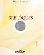 Couverture du livre « Breloques » de Hassan Guessous aux éditions Falcon Editions