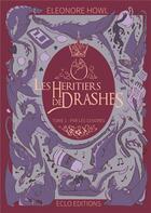 Couverture du livre « Les Héritiers de Drashes : Tome 1 - Par les cendres » de Howl Eleonore aux éditions Books On Demand