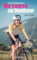 Couverture du livre « Ma course au bonheur » de Marion Delas aux éditions Chistera