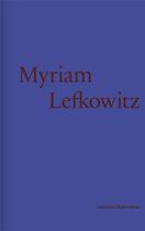 Couverture du livre « Myriam Lefkowitz » de Julie Pellegrin aux éditions Captures