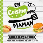 Couverture du livre « En cuisine avec maman : 30 plats pour des moments de complicité » de  aux éditions Food Cuisine