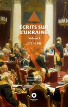 Couverture du livre « Écrits sur l'Ukraine t.1 : 1731-1881 » de Emmanuel Tugny aux éditions Books On Demand