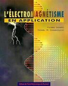 Couverture du livre « L'électromagnétisme en application » de Pierre Savard et Fadhel M. Ghannouchi aux éditions Ecole Polytechnique De Montreal